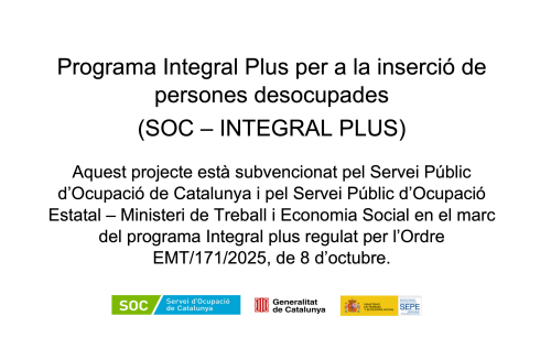 Programa Integral Plus per a la inserció de persones desocupades (SOC – INTEGRAL PLUS)